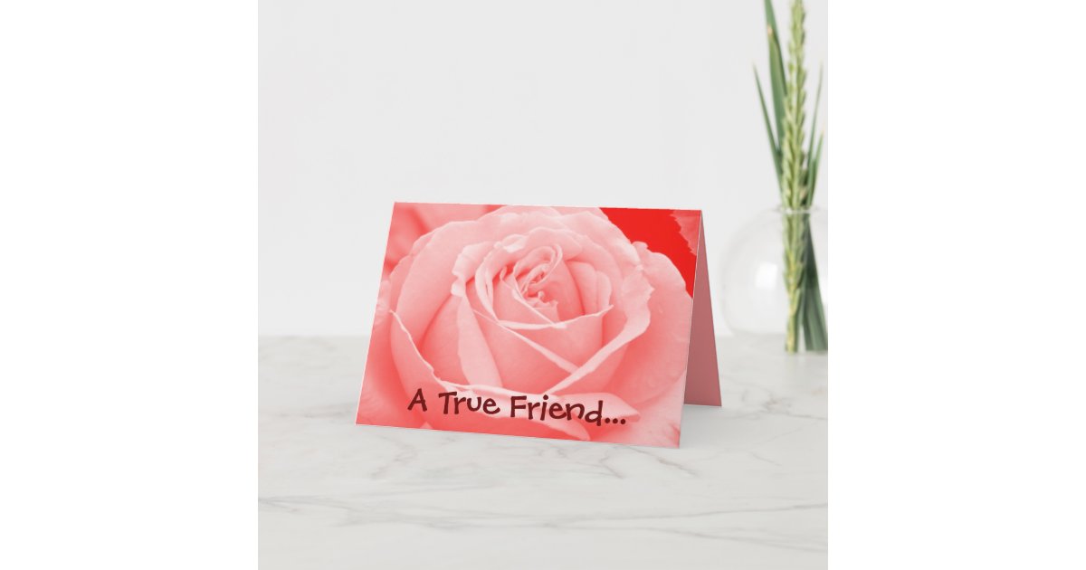 A True Friend Card | Zazzle