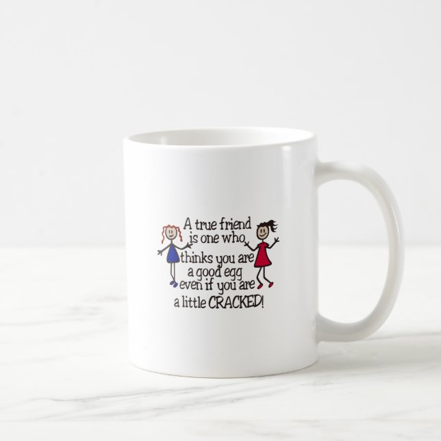 A True Friend Coffee Mug (Right)