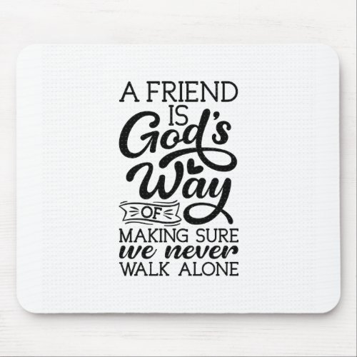 A TRUE FRIEND EXPLANED MOUSE PAD