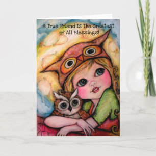 A True Friend is the Greatest of All Blessings! Card