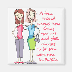 A True Friend Magnet