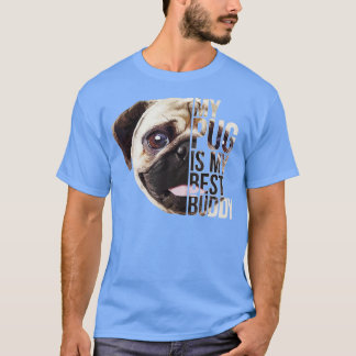 A True Friend PUG PUG Gifts Dog Lover T-Shirt