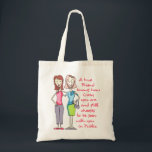 A True Friend Tote Bag<br><div class="desc">A true friend knows how crazy you are and still chooses to be seen with you  in public. Honor that friend with a gift bearing this design. She will love it!</div>
