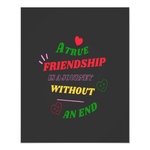 A True Friendship is A Journey Without an End Face Photo Print