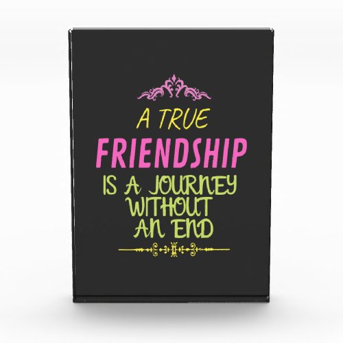 A True Friendship is A Journey Without an End Photo Block