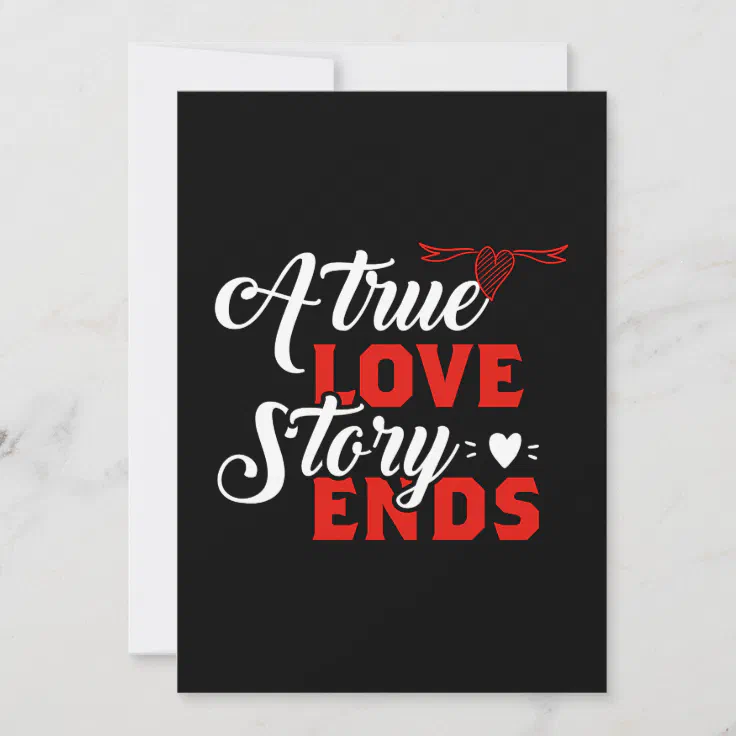 A True Love Story Ends Valentine Invitation Zazzle