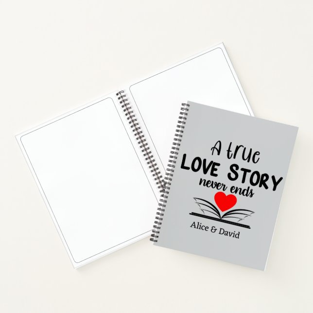 A True Love Story Never Ends Notebook (Inside)
