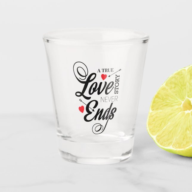 A True Love Story Shot Glass (Front)
