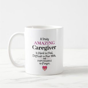 A Truly Amazing Caregiver Coffee Mug