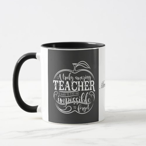 a truly amazing teacher hard to find and forget mug