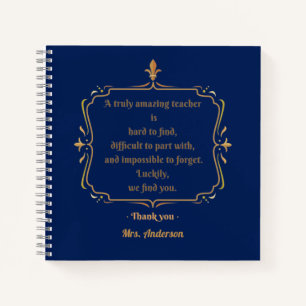 A truly amazing teacher is hard to find  notebook
