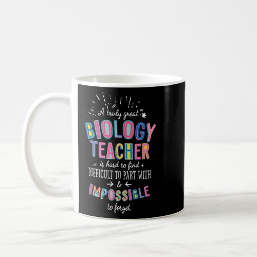 A Truly Great Biology Teacher Appreciation Cute Id Coffee Mug