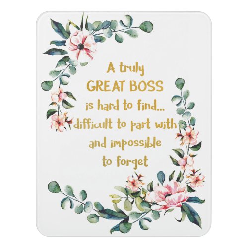 A truly great boss Appreciation Gift Boss Thank Door Sign