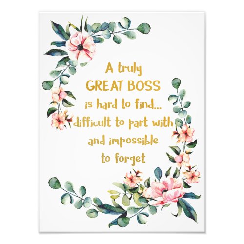 A truly great boss Appreciation Gift Boss Thank Photo Print