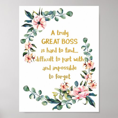 A truly great boss Appreciation Gift Boss Thank Poster
