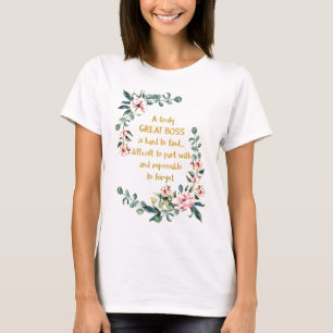 A truly great boss Appreciation Gift Boss Thank T-Shirt