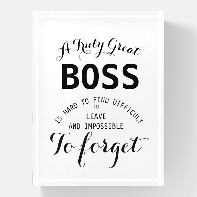 A truly Great Boss  Boss gift boss appreciation Paperweight (Vertical)
