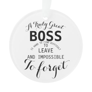A truly Great Boss  Boss gift  Ornament