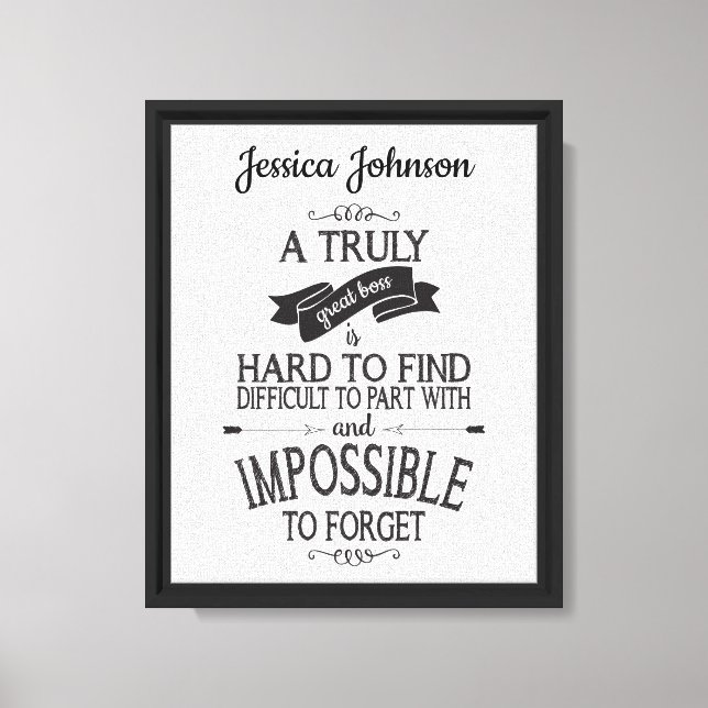 A Truly Great Boss is Hard to Find  Canvas Print (Front)