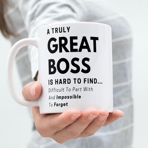 A Truly Great Boss Thank You Appreciation Quote Coffee Mug