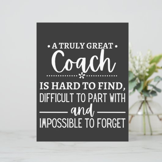 A Truly Great Coach is hard find (Standing Front)