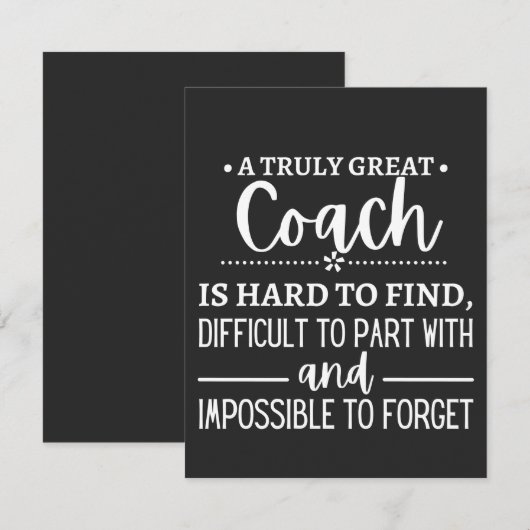 A Truly Great Coach is hard find (Front/Back)