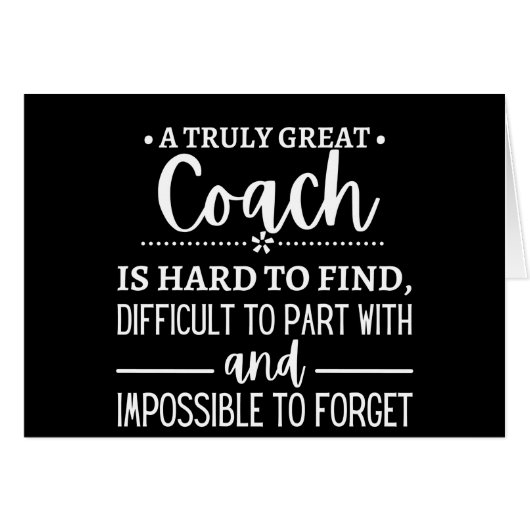 A Truly Great Coach is hard find Cards (Front Horizontal)