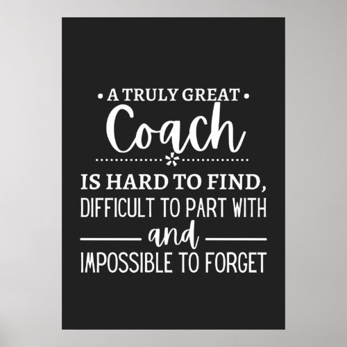 A Truly Great Coach is hard find Poster