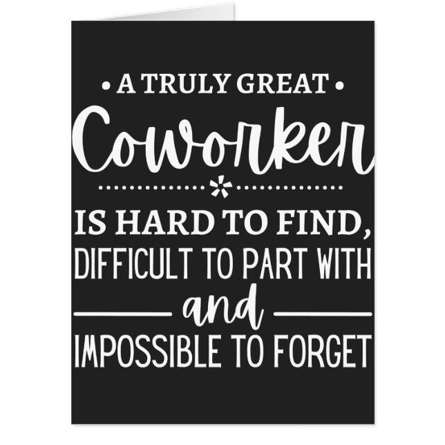 A Truly Great Coworker Card | Zazzle