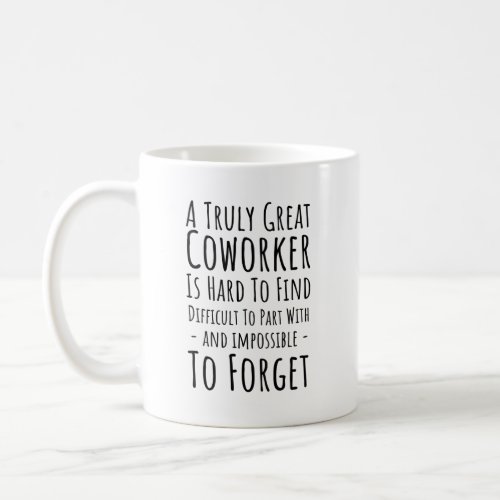 a trulY great coworker Coffee Mug