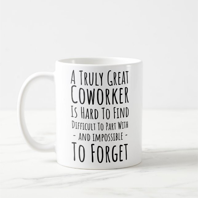 a truly great coworker is hard to find coffee mug (Left)