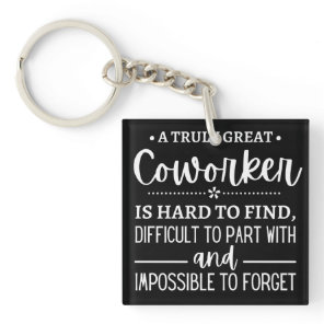 A Truly Great Coworker Keychain