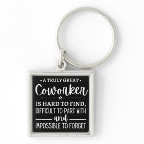 A Truly Great Coworker Keychain
