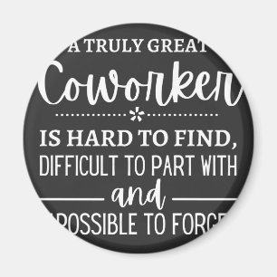 A Truly Great Coworker Magnet