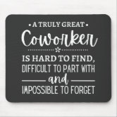 A Truly Amazing Colleague Is Hard To Find Rectangular Mouse Pad Funny
