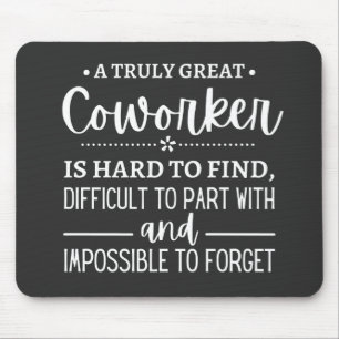A Truly Great Coworker Mouse Pad