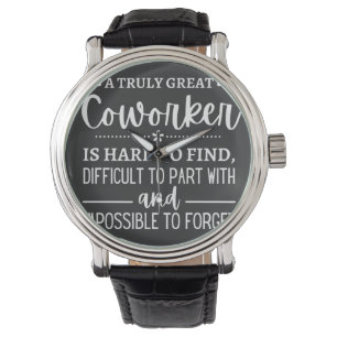A Truly Great Coworker Watch