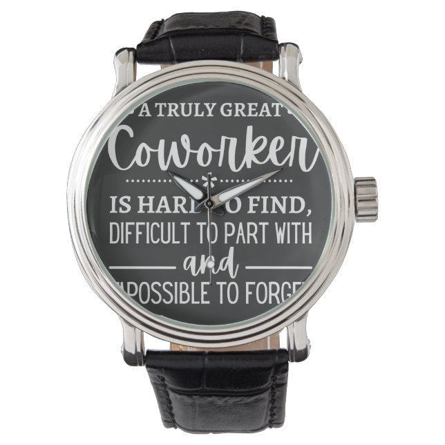 A Truly Great Coworker Watch (Front)