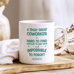 A Truly Great Coworker with Name Coffee Mug