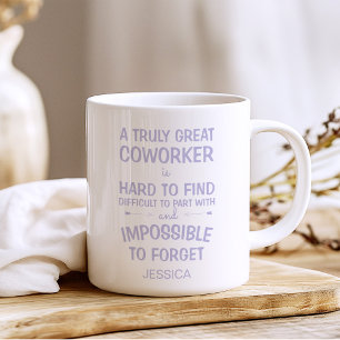 A Truly Great Coworker with Name Coffee Mug