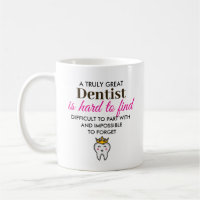 A Truly Great Dentist – Personalized Name