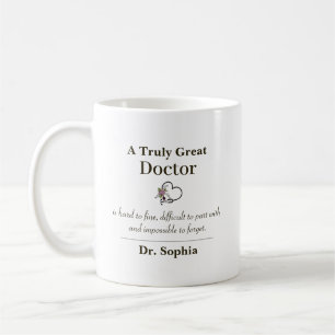 A Truly Great Doctor Appreciation Gift Coffee Mug