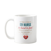 A Truly Great ER Nurse Hard To Find Personalized 