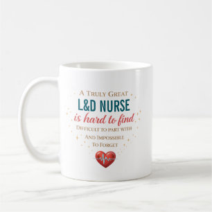 A Truly Great Labor and Delivery Nurse Custom Coffee Mug
