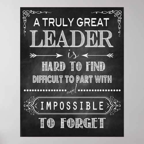 A Truly Great Leader Poster