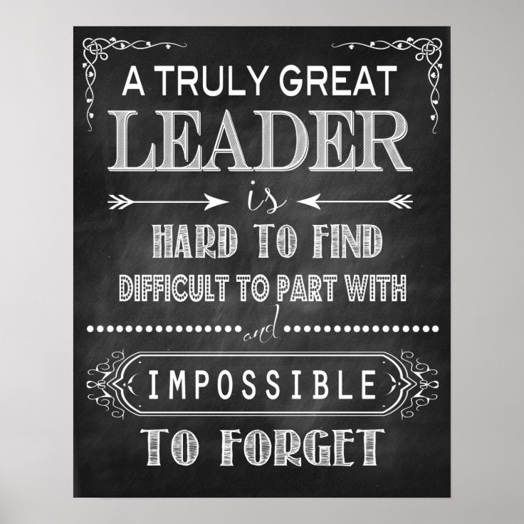 A Truly Great Leader Poster | Zazzle