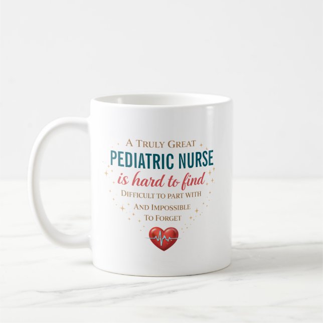 A Truly Great Pediatric Nurse Personalized Coffee Mug (Left)
