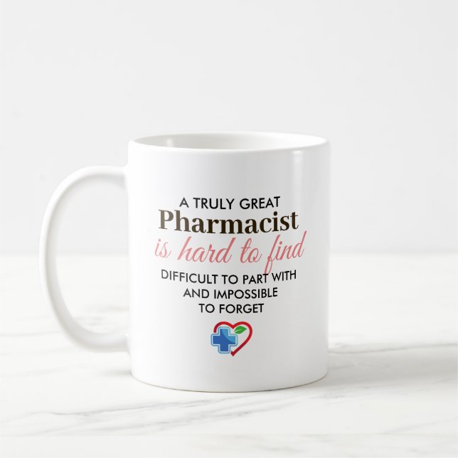A Truly Great Pharmacist – Personalized Name Coffee Mug (Left)
