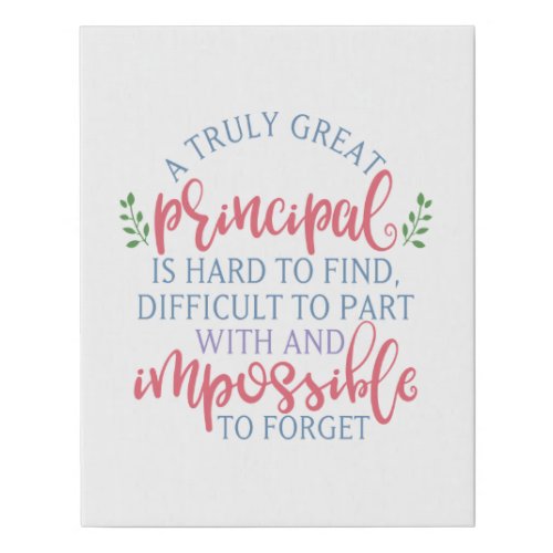 A Truly Great Principal Funny Saying Faux Canvas Print