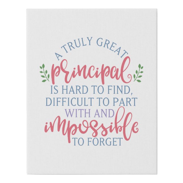 A Truly Great Principal Funny Saying Faux Canvas Print (Front)